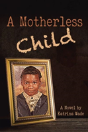 A Motherless Child - Preview