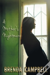 A Mother'S Nightmare