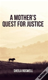 A Mother'S Quest For Justice
