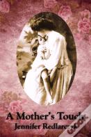 A Mother'S Touch
