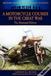 A Motorcycle Courier In The Great War
