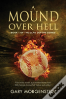 A Mound Over Hell
