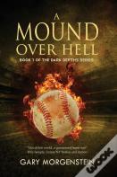 A Mound Over Hell