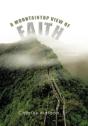 A Mountaintop View Of Faith - Preview