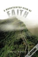 A Mountaintop View Of Faith