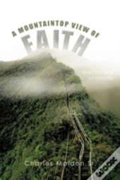 A Mountaintop View Of Faith