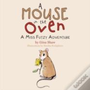 A Mouse In The Oven