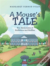 A Mouse'S Tale