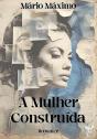 A Mulher Construída - Preview