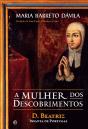 A Mulher dos Descobrimentos - Preview