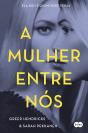 A Mulher Entre Nós - Preview