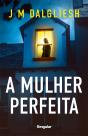 A Mulher Perfeita - Preview