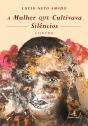 A Mulher que Cultivava Silêncios - Preview