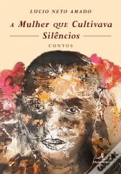 Capa do artigo A Mulher que Cultivava Silêncios