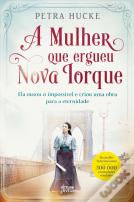 A Mulher que Ergueu Nova Iorque