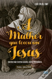 Capa do artigo A Mulher Que Tocou Em Jesus