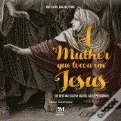 Capa do artigo A Mulher Que Tocou Em Jesus