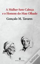 A Mulher-sem-cabeça e o Homem-do-mau-olhado