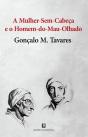 A Mulher-sem-cabeça e o Homem-do-mau-olhado - Preview