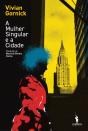 A Mulher Singular e a Cidade - Preview