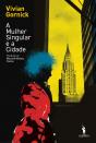 A Mulher Singular E A Cidade - Preview