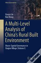 A Multi-Level Analysis Of Chinaâ€™S Rural Built Environment