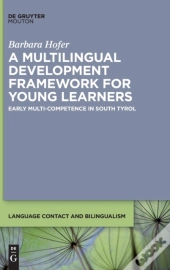 A Multilingual Development Framework For Young Learners