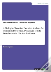 Capa do artigo A Multiple-Objective Decision Analysis For Terrorism Protection. Potassium Iodide Distribution In Nuclear Incidents