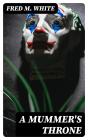 A Mummer'S Throne - Preview