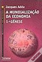 A Mundialização da Economia 1 - Génese