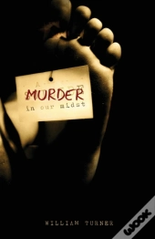 A Murder In Our Midst