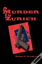 A Murder In Zurich