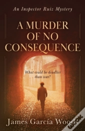 A Murder Of No Consequence