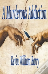 A Murderous Addiction