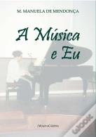 A Música e Eu