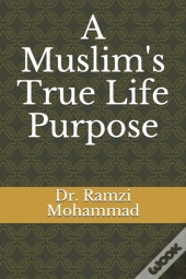 A Muslim'S True Life Purpose