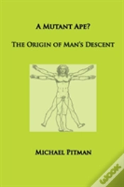 Capa do artigo A Mutant Ape? The Origin Of Man