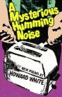 A Mysterious Humming Noise - Preview