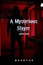 A Mysterious Slayer - Preview