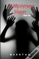 A Mysterious Slayer(Book Two)
