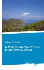 A Mysterious Visitor To A Mischievous Dance - Preview