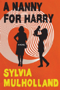 A Nanny For Harry - Preview