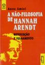 A Não-Filosofia de Hannah Arendt - Preview