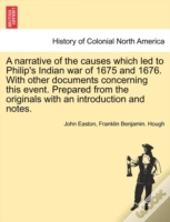 A Narrative Of The Causes Which Led To P