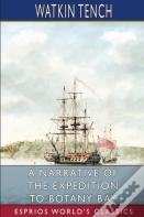 A Narrative Of The Expedition To Botany Bay (Esprios Classics)