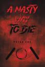 A Nasty Way To Die - Preview