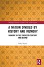 A Nation Divided By History And Memory - Preview