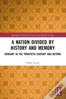 A Nation Divided By History And Memory