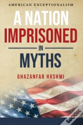 A Nation Imprisoned In Myths