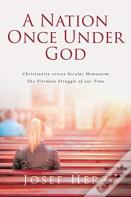 A Nation Once Under God